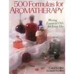 500 Formulas for Aromatherapy by Schiller/ Schiller