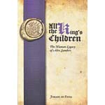 All the King's Children by Jimahl Di Fiosa