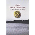 A Coin for the Ferryman: The Death and Life of Alex Sanders by Jimahl Di Fiosa