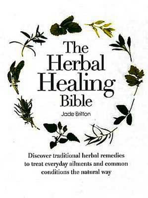 Herbal Healing Bible (hc) by Jade Britton