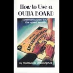 How to Use a Ouija Board  by Michael St. Christopher
