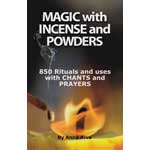 Magic with Incense and Powders by Anna Riva