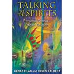 Talking to the Spirits by Kenaz Filan & Raven Kaldera