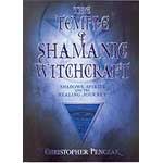 Temple of Shamanic Witchcraft  by Christopher Penczak