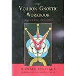 Voudon Gnostic Workbook by Michael Bertiaux