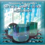 CD: Crystal Singing Bowl Meditation by Margaret Ann Lembo