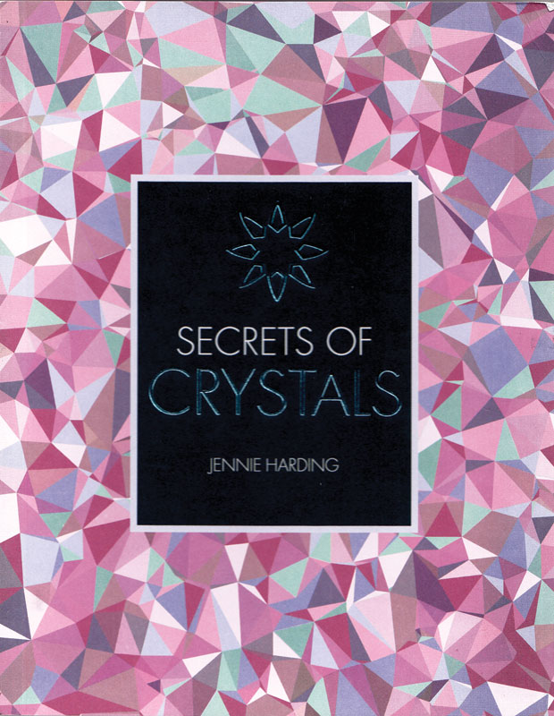 Secrets of Crystals by Jennie HardingAzuregreen