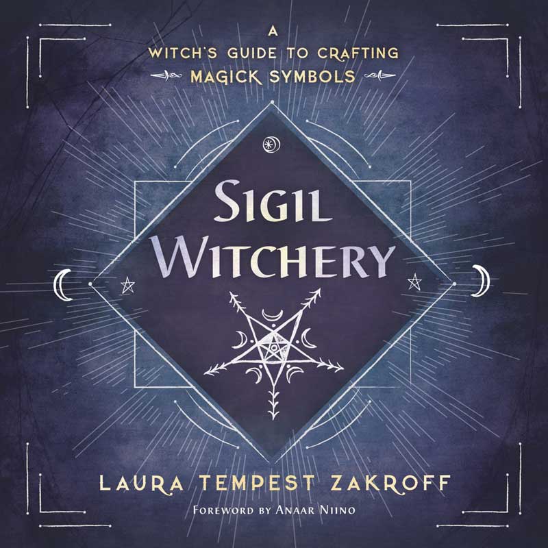 Sigil Witchcraft by Laura Tempest Zakroff-Azuregreen