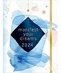 July 2023- Dec 2024 Manifest your Dreams weekly planner (hc)