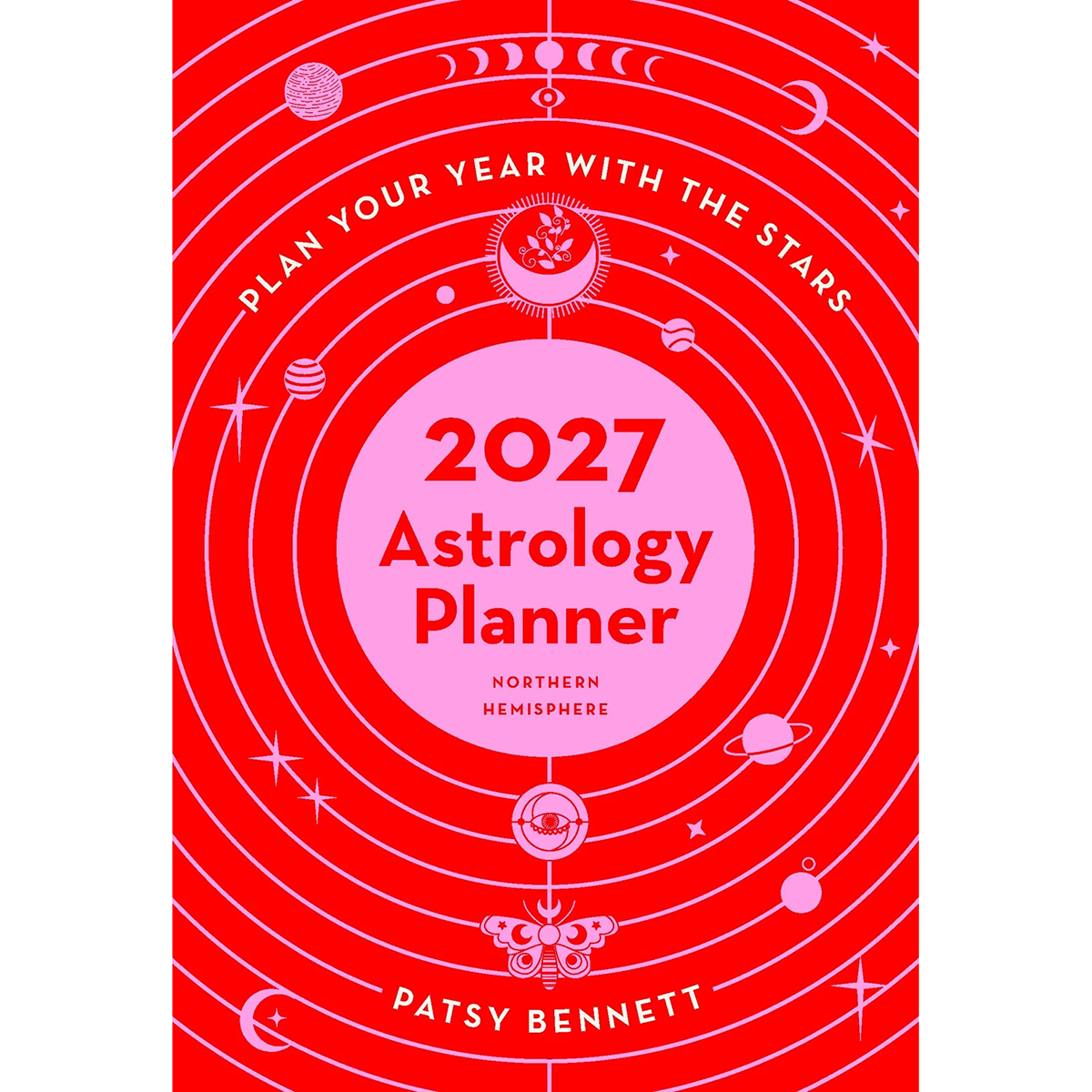 2027 Astrology PLANNER by Patsy Bennett