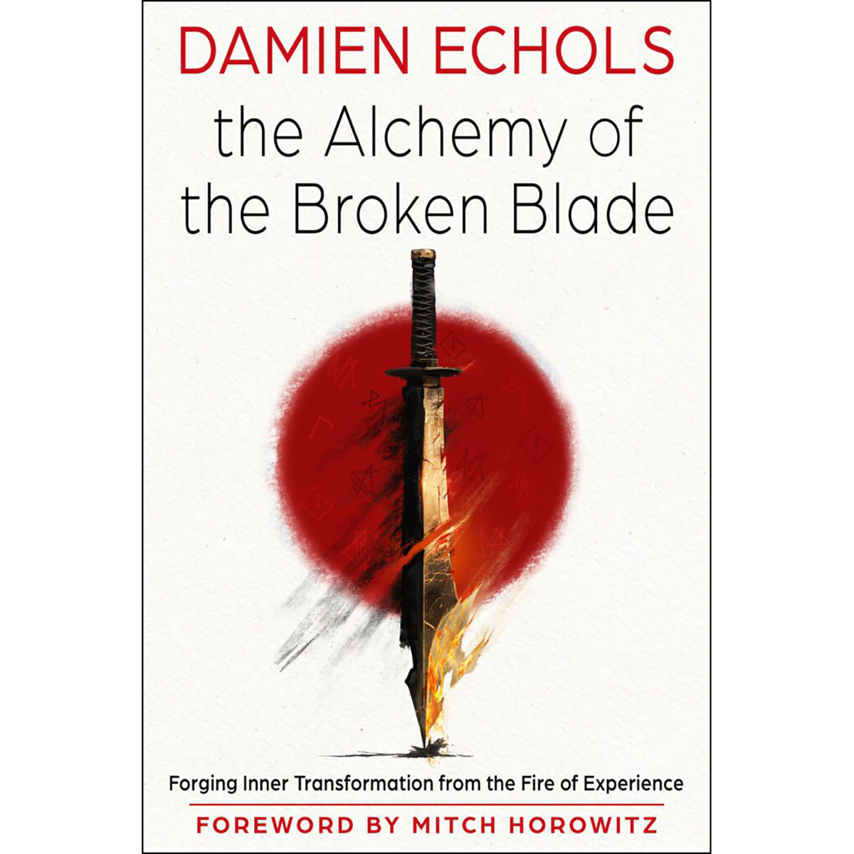 Alchemy of the Broken Blade by Damien Echols