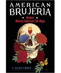 American Brujeria by J Allen Cross