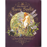 Book of Faerie Spells by Cheralyn Darcey