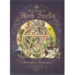 Book of Herb Spells by Cheralyn Darcey