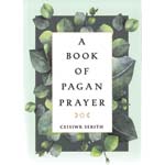 Book of Pagan Prayer by Ceisiwr Serith