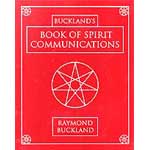 Book of Spirit Communications by Raymond Buckland