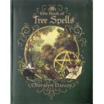 Book of Tree Spells by Cheralyn Darcey