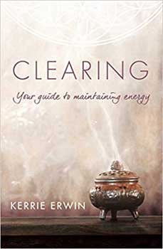 Clearing your guide to Healthy Energy by Kerrie Erwin