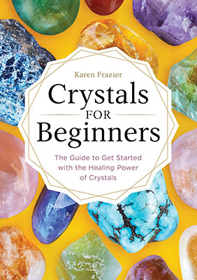 Crystals for Beginners by Corrine Kenner