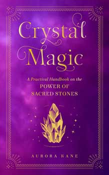 Crystal Magic by Sandra Kynes