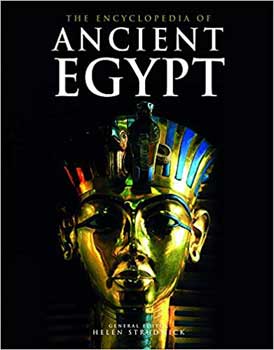 Encyclopedia of Ancient Egypt by Helen Strudwick