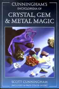 Ency. of Crystal, Gem and Metal Magic by Scott Cunningham