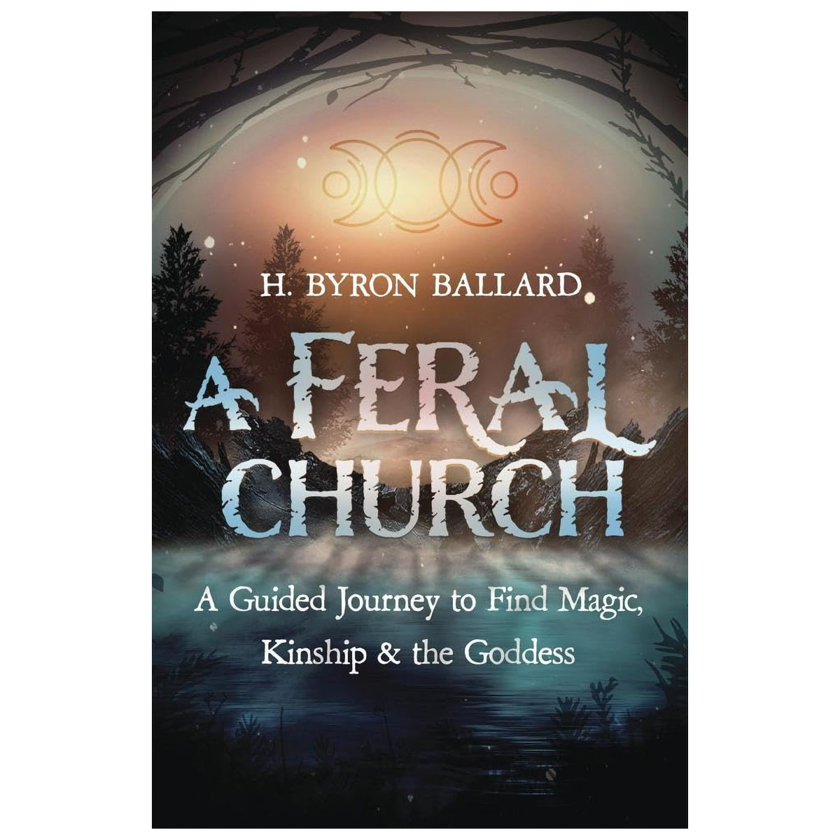 Feral Church by H Byron Ballard