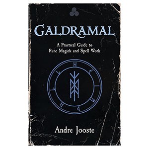 Galdramal, Practical Guide to Rune Magick & Spell Work by Andre Jooste