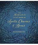 Hedgewitch's Spells, Charms & Brews (hc) by Tudorbeth