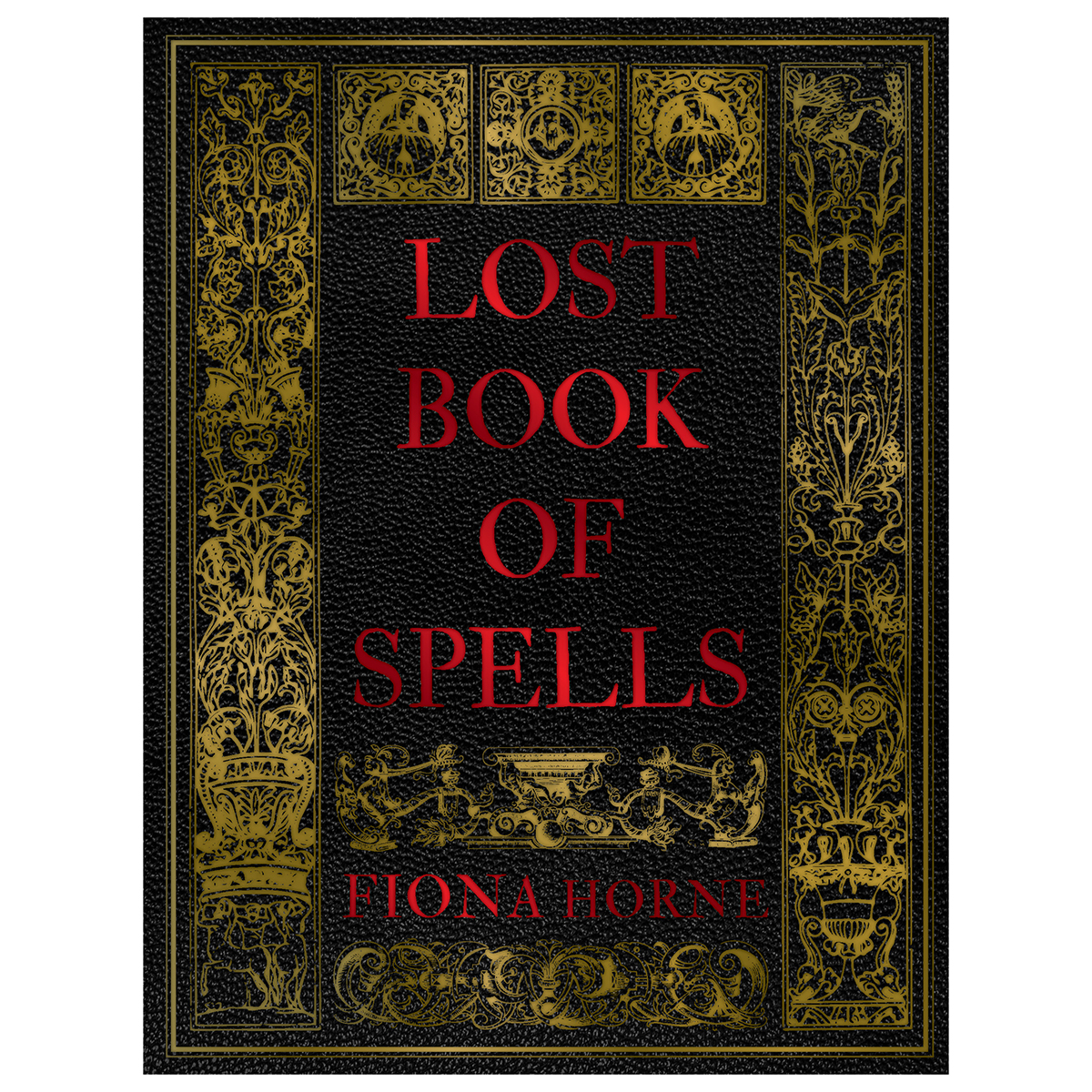 Lost Book of Spells (hc) by Fiona Horne