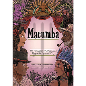 Macumba, Brazilian Magic by Nicholaj De Mattos Frisvold