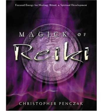 Magick of Reiki  by Christopher Penczak