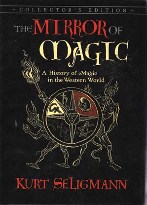 Mirror of Magic, History of Magic by Kurt Seligmann