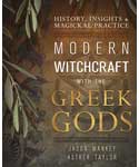 Modern Witchcraft with the Greek Gods by Mankey & Taylor
