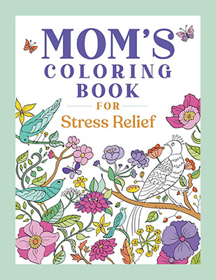 Moms coloring book for Stress Relief