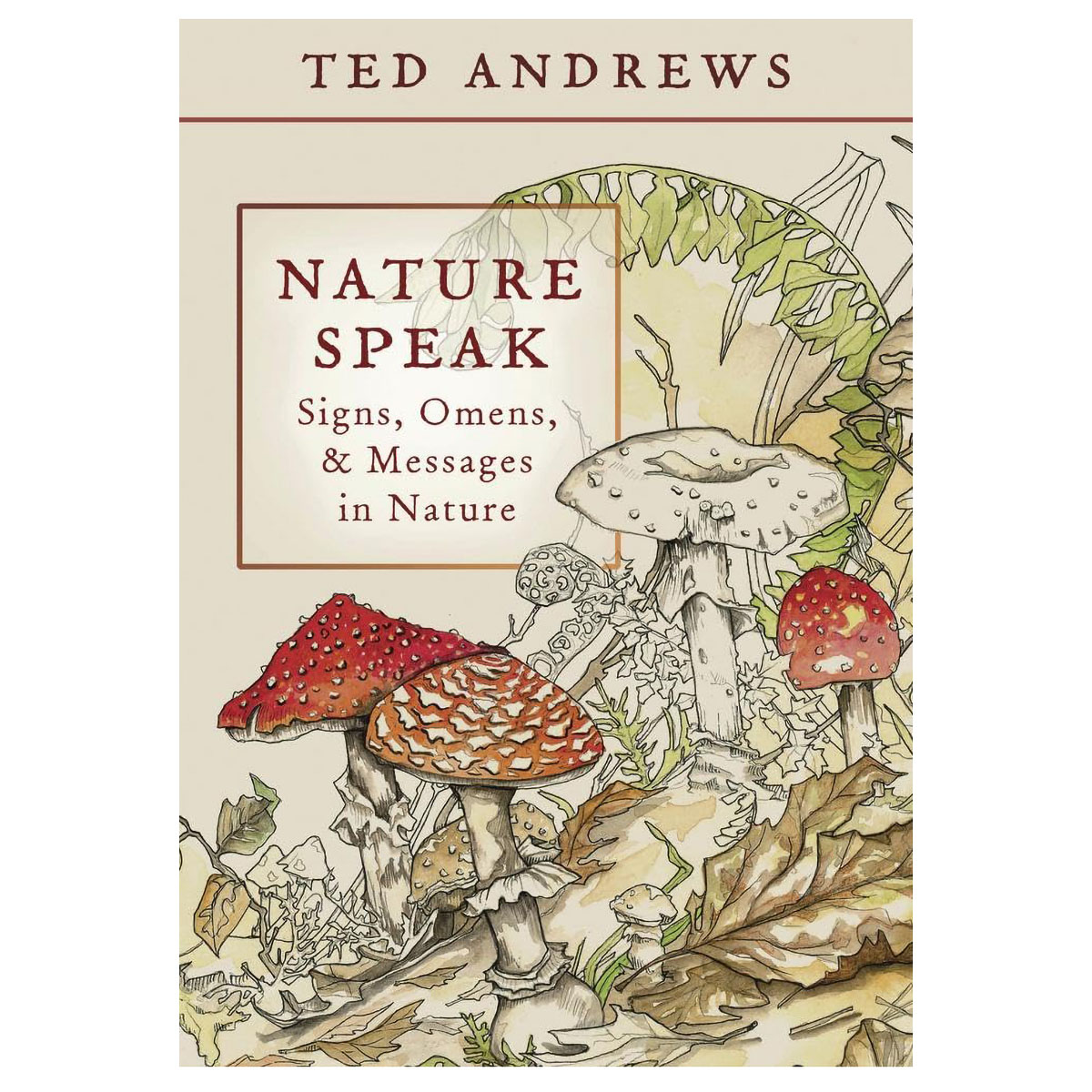 Nature Speak by Ted Andrews
