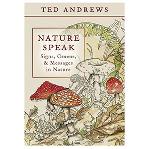 Nature Speak by Ted Andrews