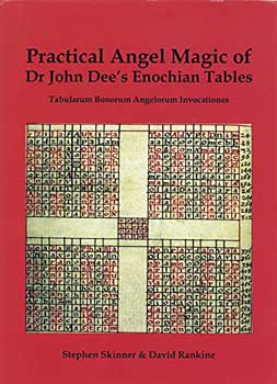 Practical Angelk Magic of Dr John Dees Enochian Tables (hc) by Skinner & Rankine