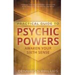 Practical Guide To Psychic Powers by Denning & Phillips