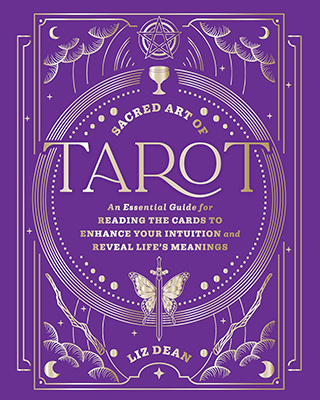 Sacred Art of Tarot (hc) by Liz Dean