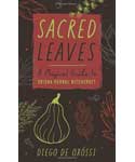 Sacred Leaves, Orisha Herbal Witchcraft by Diego De Oxossi