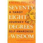 Seventy-Eight Degrees of Wisdom by Rachel Pollack
