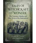 Tales of Witchcraft & Wonder (hc) by Lecouteux & Lecouteux