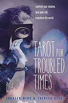 Tarot for Troubled Times by Miro & Reed