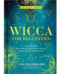Wicca for Beginners (hc) by Lisa Chamberlain