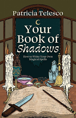 Your Book of Shadows by Patricia Telesco