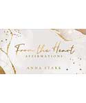From the Heart affirmations by Anna Stark