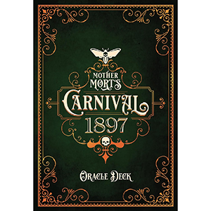 Mother Mort's Carnival 1897 oracle by Matt Hughes