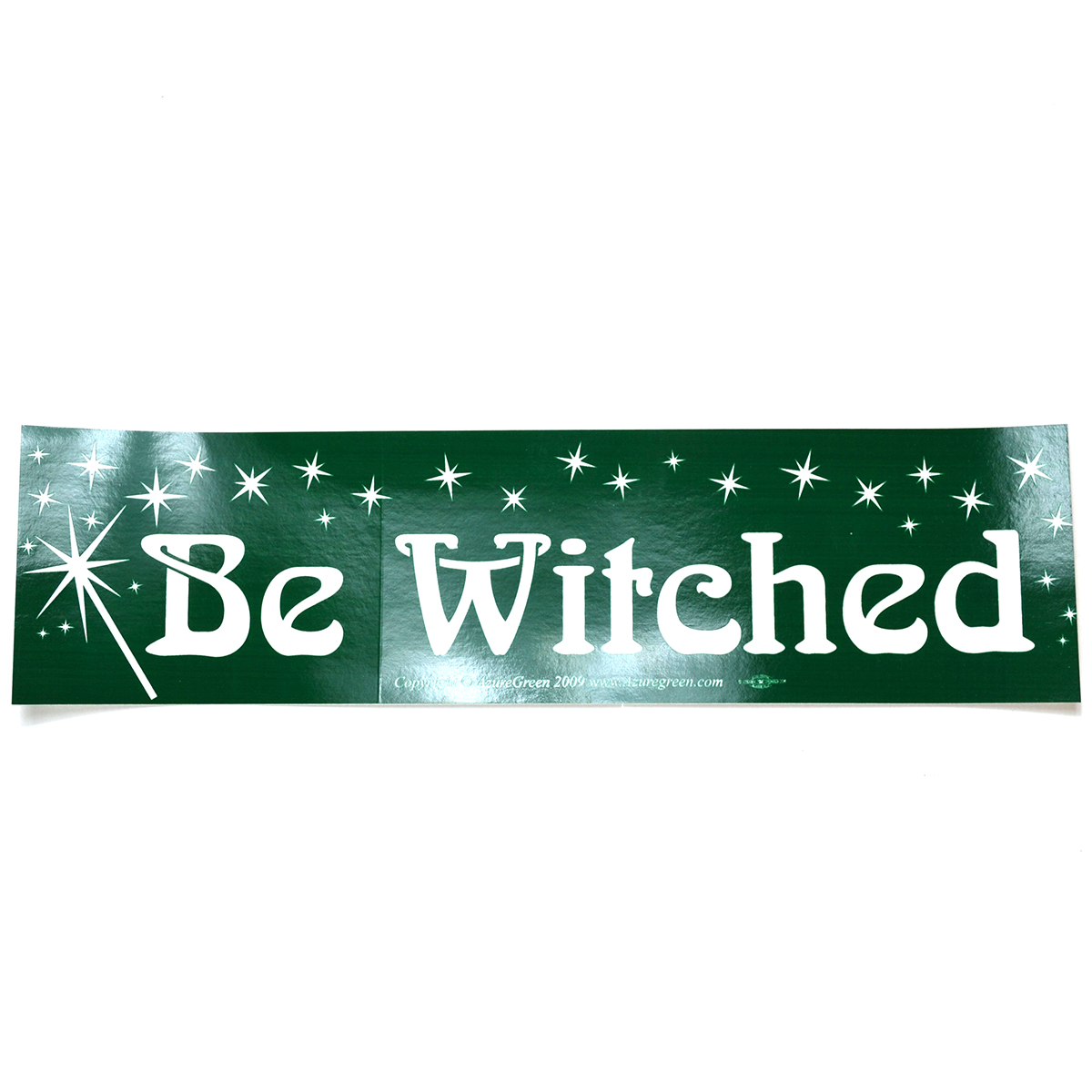 Be Witched bumper sticker