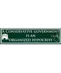 Conservative Government is an Organized Hypocrisy 11 1/2
